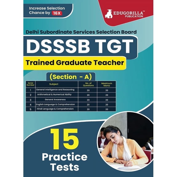 DSSSB TGT Book 2023: Trained Graduate Teacher (Section A) - General Awareness, Reasoning, Arithmetical & Numerical Abili, (Paperback)