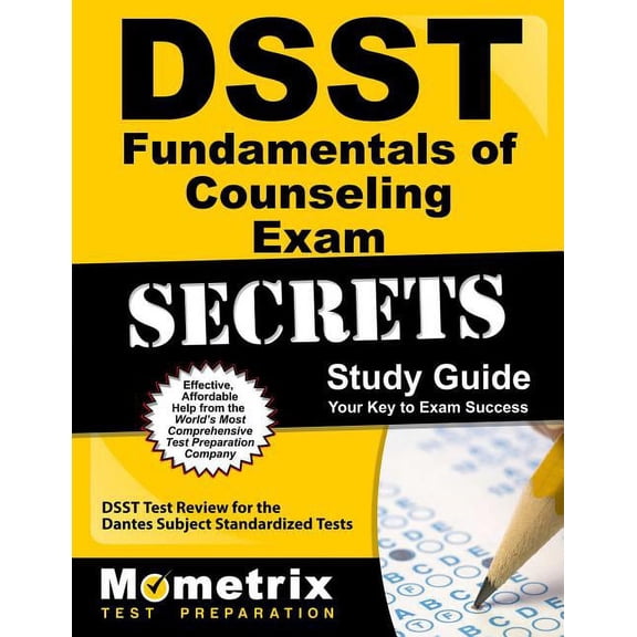DSST Secrets Study Guides: Dsst Fundamentals of Counseling Exam Secrets Study Guide : Dsst Test Review for the Dantes Subject Standardized Tests (Paperback)