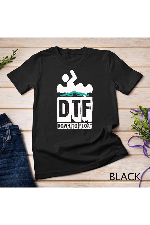 DTF Down To Float - Funny Canoe River Rafting Unisex T-shirt