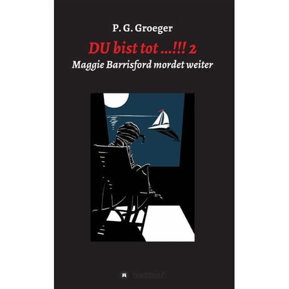DU bist tot...!!! 2 : Maggie Barrisford mordet weiter (Paperback)