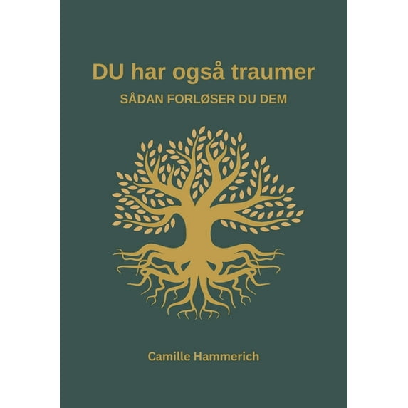 DU har også traumer: sådan forløser du dem, (Paperback)