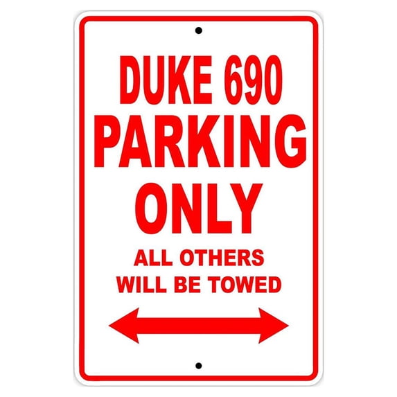 DUKE 690 Parking Only All Others Will Be Towed Touring Motorcycle Off-Road Mountain Bikes Novelty Garage Aluminum 18"x24" Sign Plate