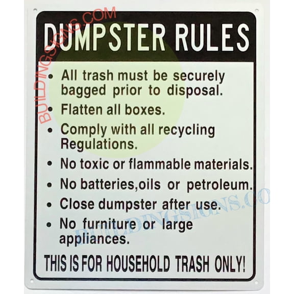 DUMPSTER RULES,HOUSEHOLD TRASH ONLY SIGN(10x12,WHITE,ALUMINUM) -ref19722