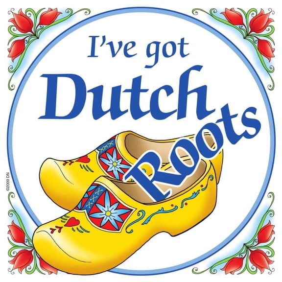 DUTC Decorative Wall Plaque Got Dutch Roots