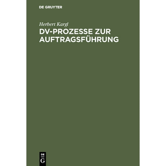 DV-Prozesse Zur Auftragsführung, (Hardcover)