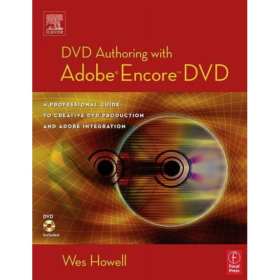 DVD Authoring with Adobe Encore DVD: A Professional Guide to Creative DVD Production and Adobe Integration, (Paperback)