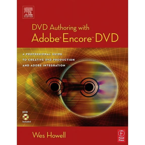 DVD Authoring with Adobe Encore DVD: A Professional Guide to Creative DVD Production and Adobe Integration, (Paperback)