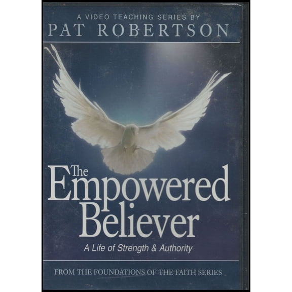 The Empowered Believer: A Life of Strength & Authority (DVD)