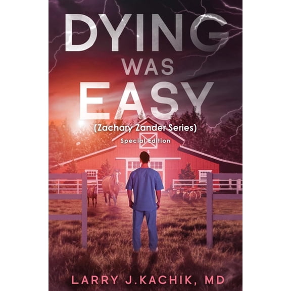 DYING WAS EASY (Zachary Zander Series): Special Edition, (Paperback)