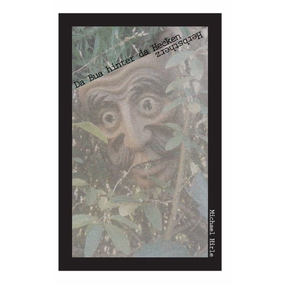 Da Bua hinter da Hecken: Herbstherz, (Paperback)