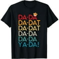 thumbnail image 1 of Da Da Da Dat Da Musical Chorus King Crown T-Shirt, 1 of 3
