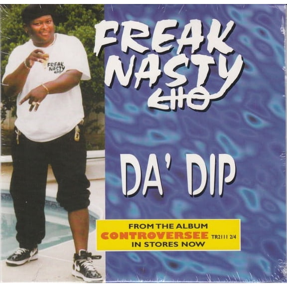 Da' Dip - Freak Nasty