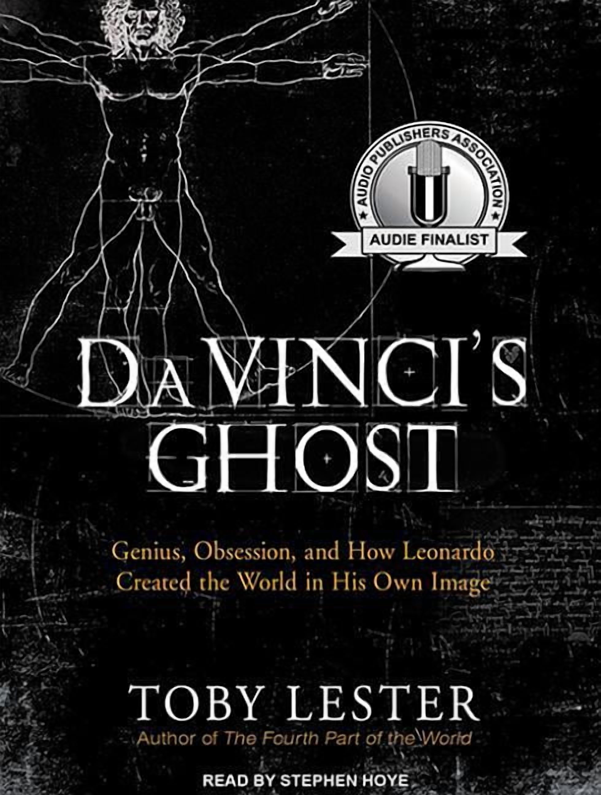 Da Vinci's Ghost: Genius, Obsession, and How Leonardo Created the World in His Own Image (Audiobook)