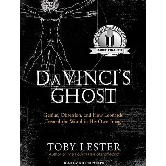Da Vinci's Ghost: Genius, Obsession, and How Leonardo Created the World in His Own Image (Audiobook)