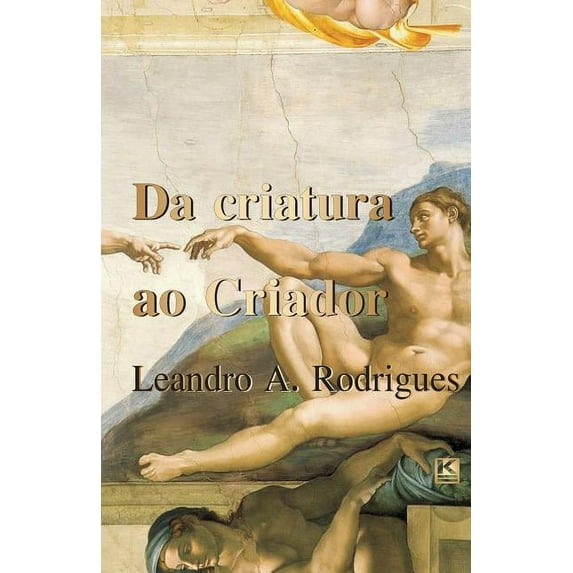 Da criatura ao Criador, (Paperback)