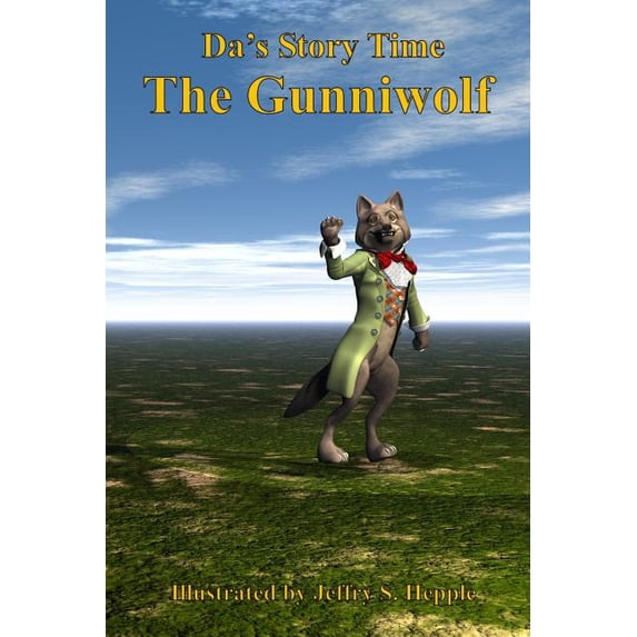 Da's Story Time: The Gunniwolf, (Paperback)