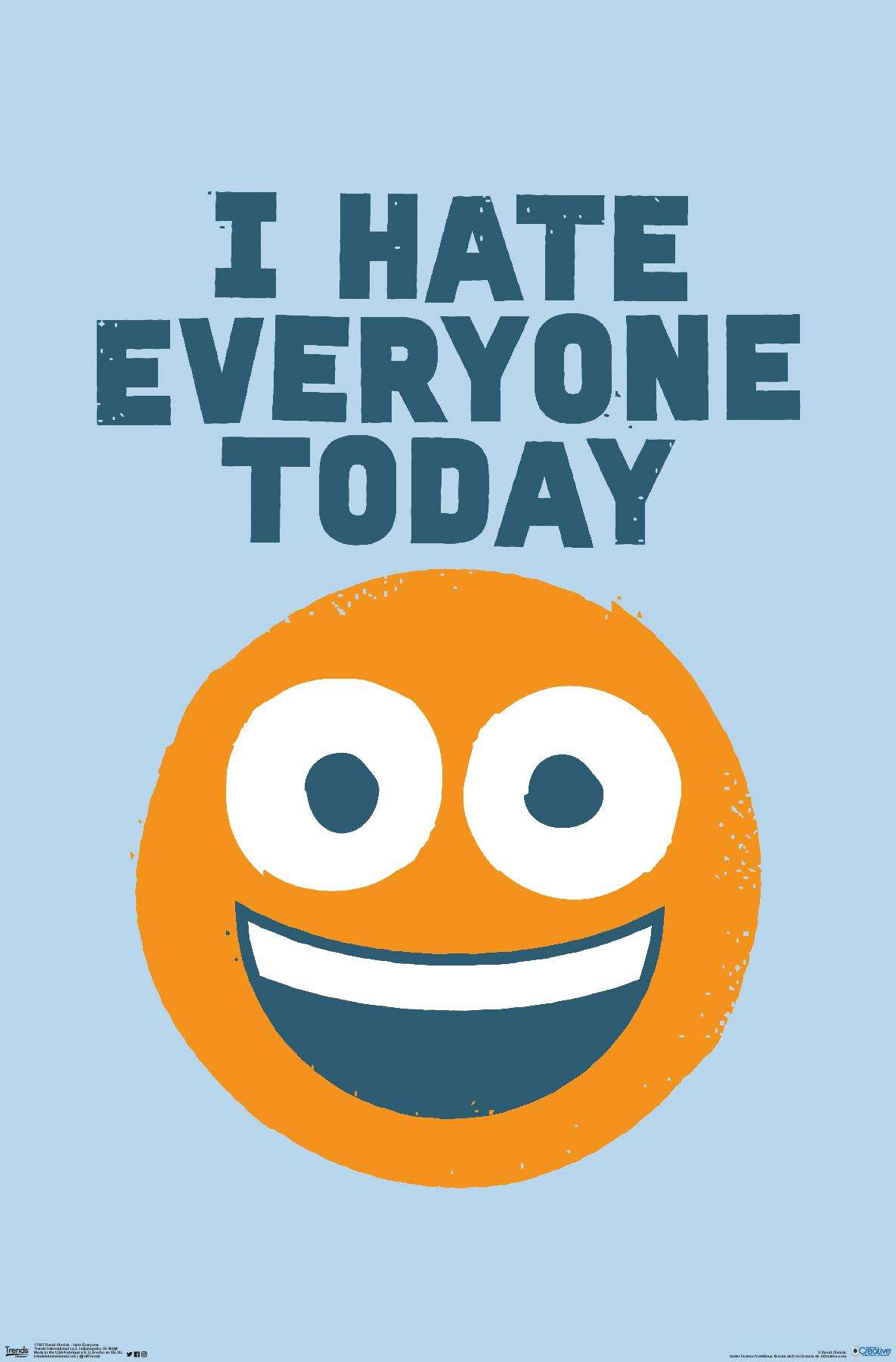 DaVid Olenick - Hate Everyone Wall Poster, 14.725" x 22.375"