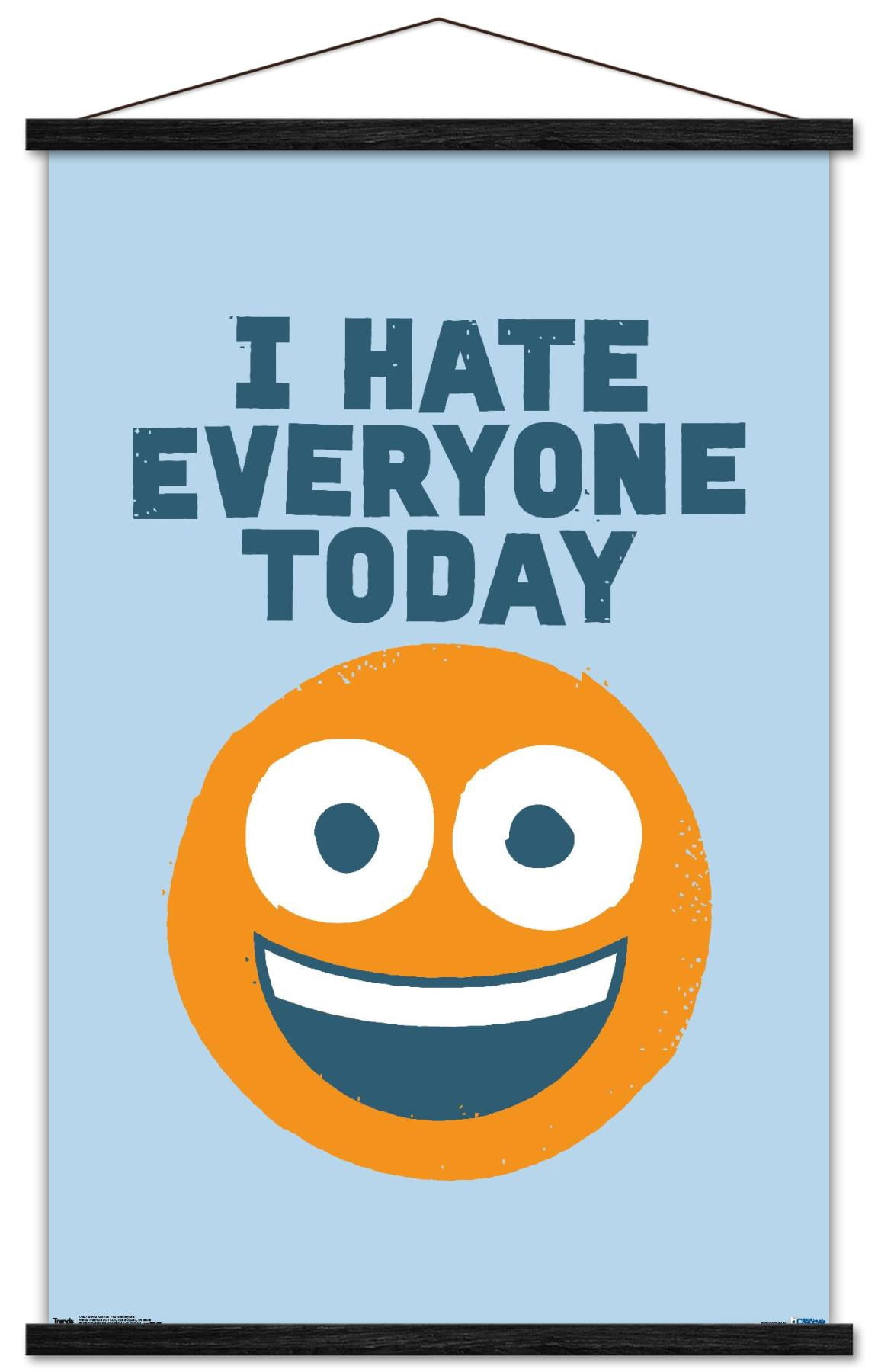 DaVid Olenick - Hate Everyone Wall Poster with Wooden Magnetic Frame, 22.375" x 34"