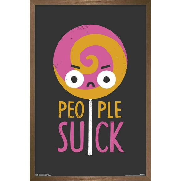 DaVid Olenick - People Suck Wall Poster, 22.375" x 34", Framed