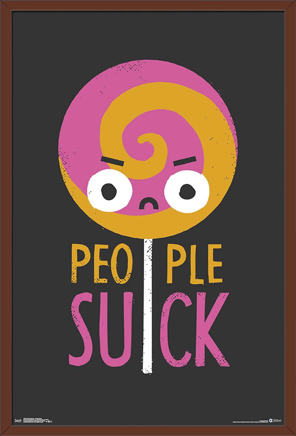 DaVid Olenick - People Suck Wall Poster, 22.375" x 34", Framed