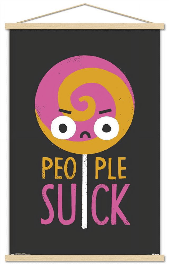 DaVid Olenick - People Suck Wall Poster with Wooden Magnetic Frame, 22.375" x 34"