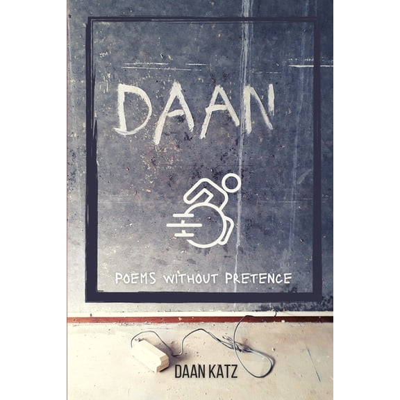 Daan! : Poems without Pretence (Paperback)