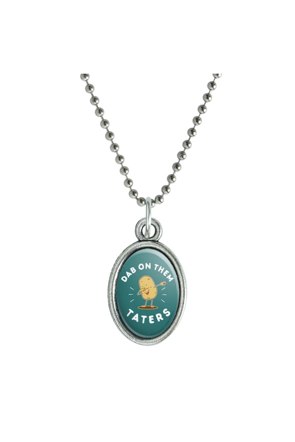 Dab on Them Taters Haters Funny Humor Antiqued Oval Charm Pendant with Chain