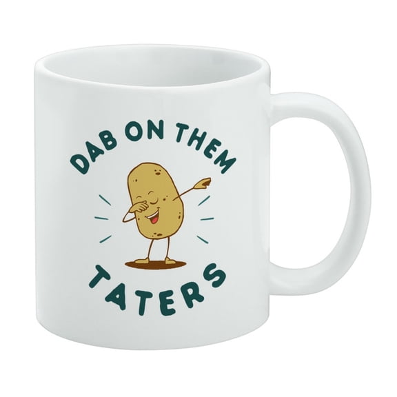 Dab on Them Taters Haters Funny Humor White Mug