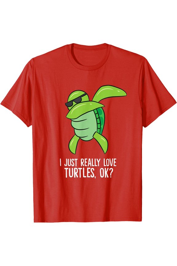 Dabbing Sea Turtle I Just Really Love Turtles Ok Unisex T-Shirt for Men Women Kids Toddler