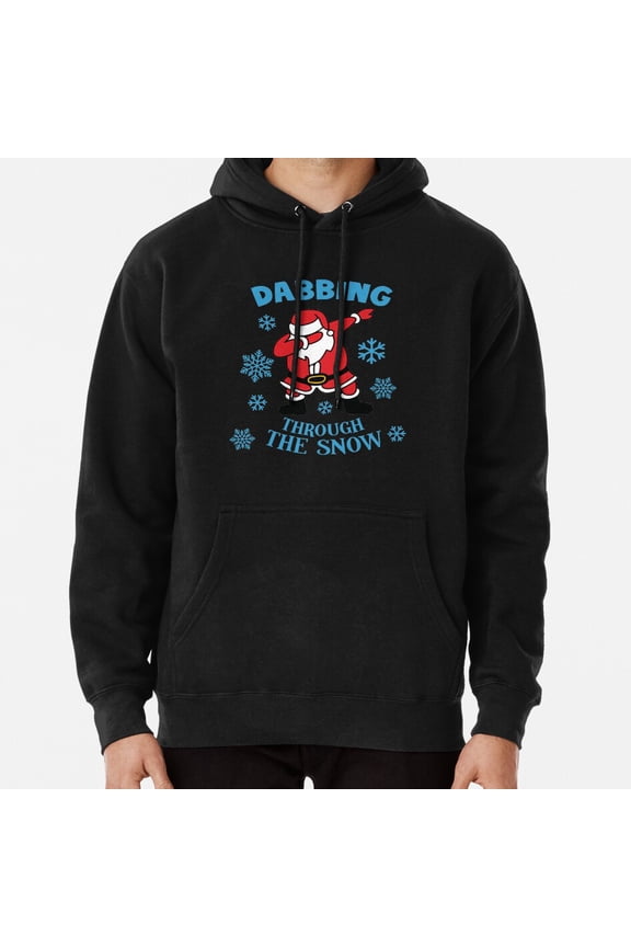 Dabbing Through The Snow Hip Hop Dance Winter Holiday Gift Top Hoodie Shirt ,for Men & Women, up to Size 5XL