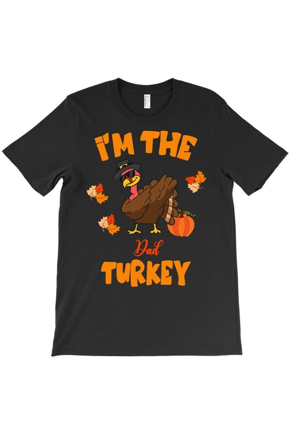 Dabbing Turkey Thanksgiving Family I'm The D.A.D Turkey G23513 Unisex T-Shirt, Up to Size 5XL
