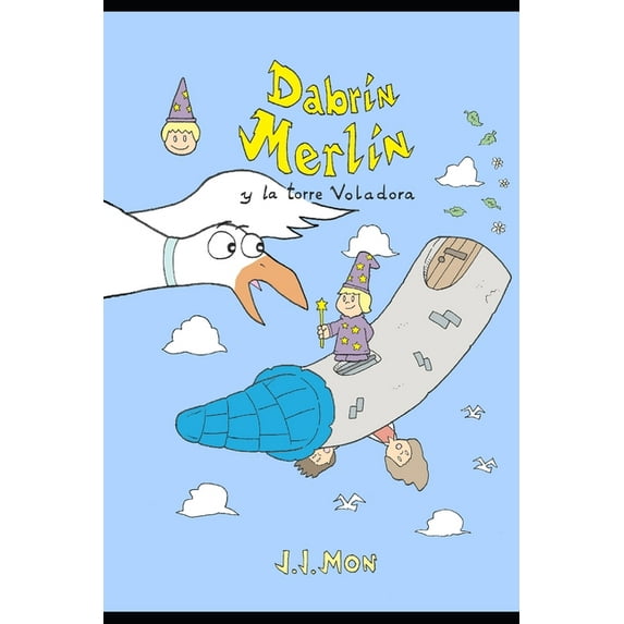 Dabrín Merlín: Dabrín Merlín : La Torre Voladora (Series #1) (Paperback)