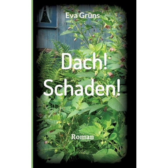 Dach! Schaden! : Roman (Paperback)
