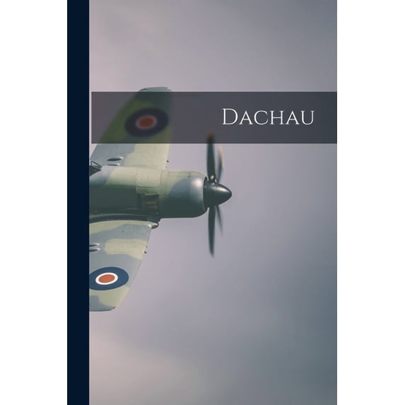 Dachau (Paperback)
