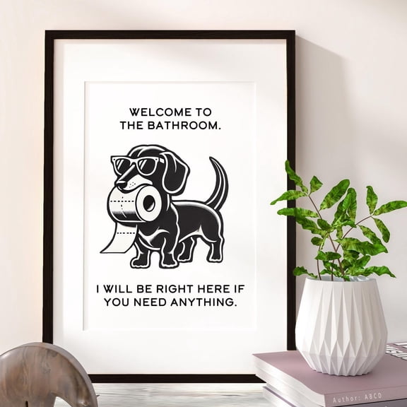 Dachshund Dog Art Print Welcome To The Bathroom Pet Portrait Cat Wall Decor Weiner Dog Art Matte Print Original Artwork Wall Art Modern Wall Decor