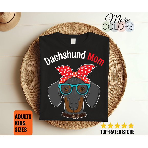 Dachshund Mom T-Shirt, Doxie Dog Puppy Lover Gift, Funny Dachshunds Pet Owner T Shirts, Best Dad, Birthday Party Costume, Clothes Apparel,