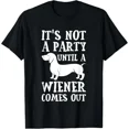 thumbnail image 1 of Dachshund Owner Funny Gift Not Party Until Wiener Comes Out T-Shirt, 1 of 2