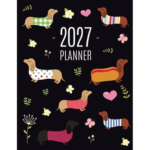 Dachshund Planner 2027: Funny Dog Monthly Agenda January-December Organizer (12 Months) Cute Puppy Scheduler with Flower, (Paperback)