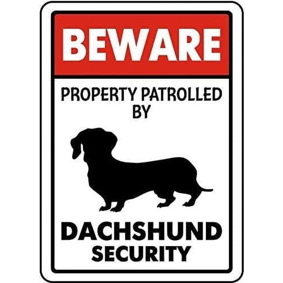Dachshund Security Sign - Beware Property Patrolled by Dachshund Aluminum Tin Sign 8X12 for Coffee Bar Decor