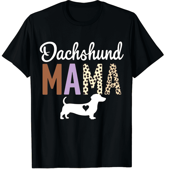 Dachshund mom Gifts for Women Dachshund Mama Dog mom pet Graphic Crew Neck Short Sleeve T-Shirts (Men's, Women's)
