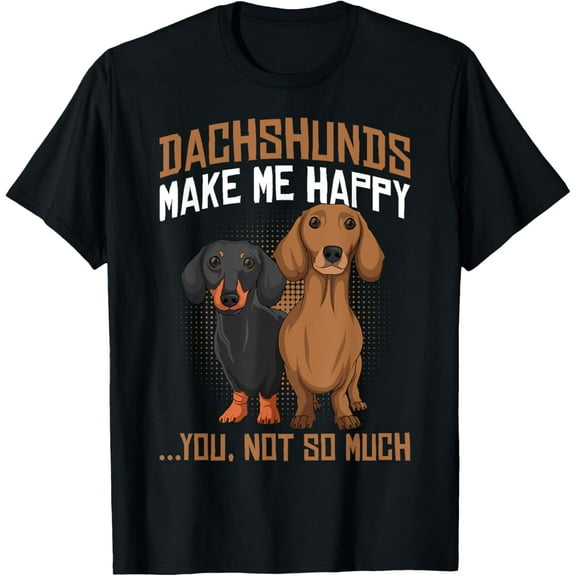 Dachshunds Make Me Happy - Funny Weiner Dog Lover T-ShirtMen and women, White Black T-shirt, size: Extra large S-424XL