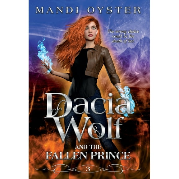 Dacia Wolf & the Fallen Prince: A dark and magical coming of age fantasy novel, (Hardcover)