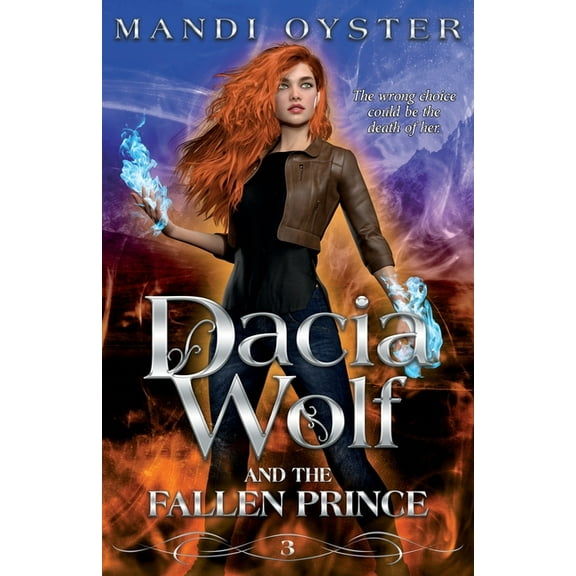 Dacia Wolf & the Fallen Prince : A dark and magical coming of age fantasy novel (Edition 2) (Paperback)
