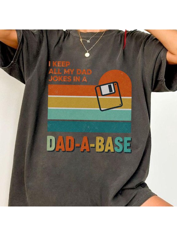 Dad A Base Funny Dad Joke Shirt Retro Fatheramp39s Day Tee Dad Humor Graphic Shirt Nerdy D