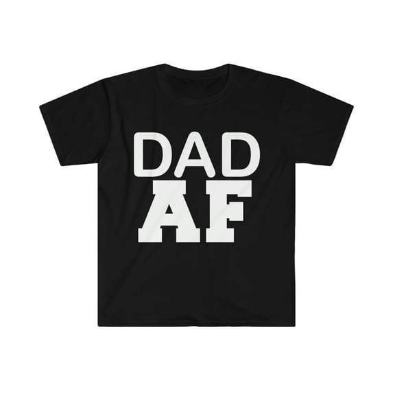 Dad AF Unisex T-shirt S-3XL Best Dad Papa Father's Day Gift Parents
