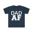 thumbnail image 1 of Dad AF Unisex T-shirt S-3XL Best Dad Papa Father's Day Gift Parents, 1 of 2