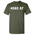 thumbnail image 1 of Dad Af Sarcastic Humor Graphic Novelty Funny T Shirt, 1 of 5