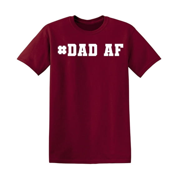 Dad Af Sarcastic Humor Graphic Novelty Funny T Shirt