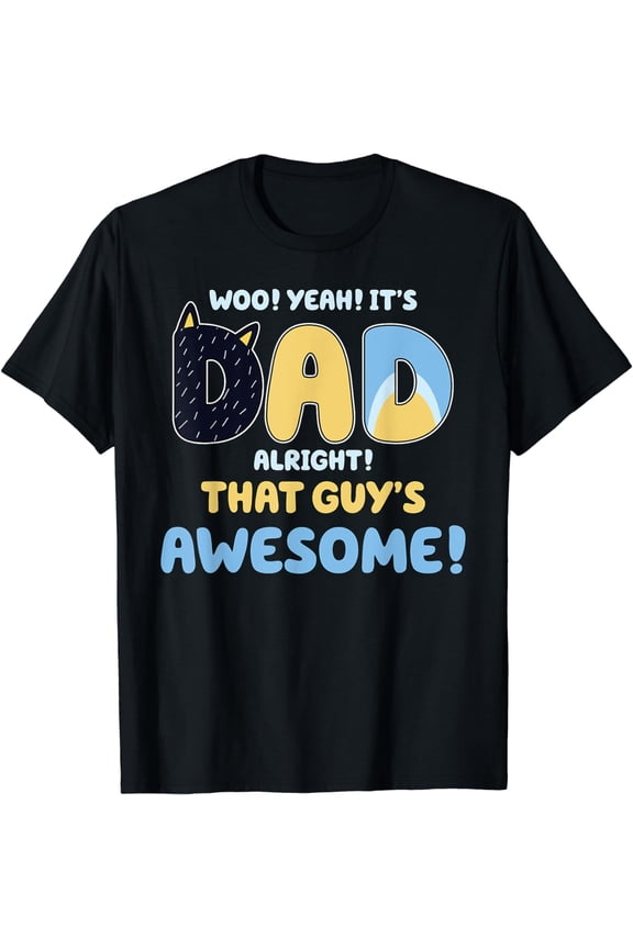 Dad Alright That Guys Awesome Fathers Day T-Shirt