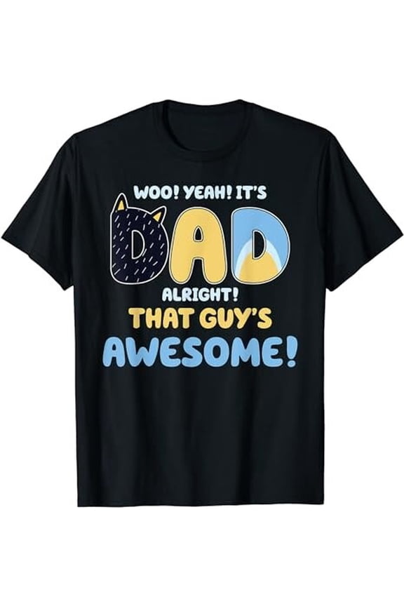 Dad Alright That Guys Awesome Fathers Day T-Shirt